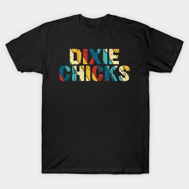 Retro Color - Dixie Chicks T-Shirt by Arestration